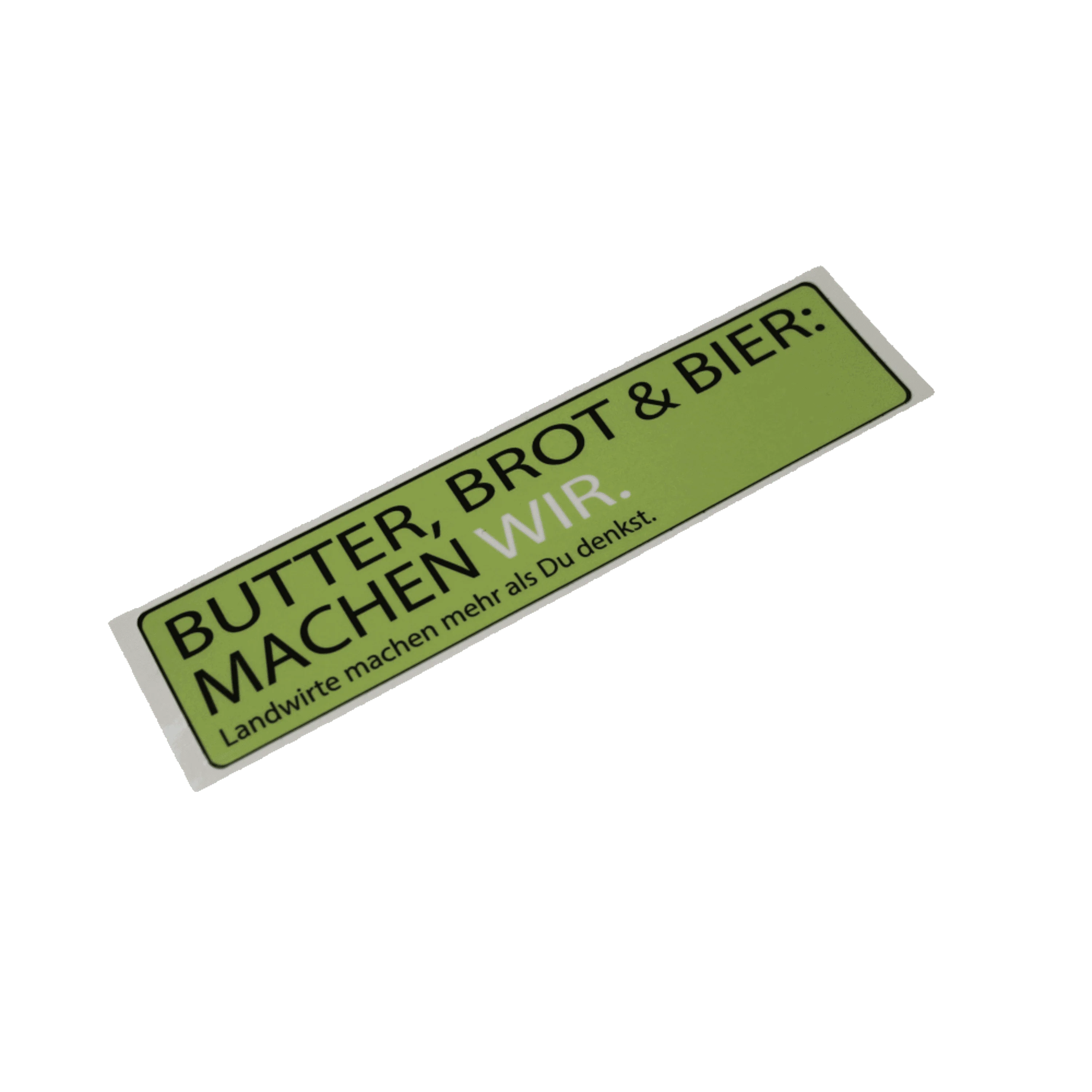 Aufkleber Landwirt ‚Butter, Brot & Bier machen wir‘ – Schriftzug